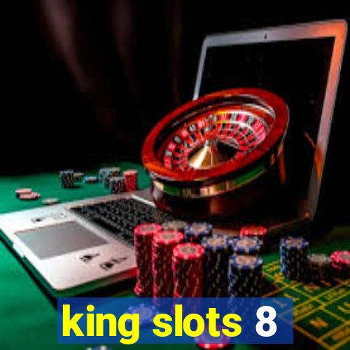 king slots 8